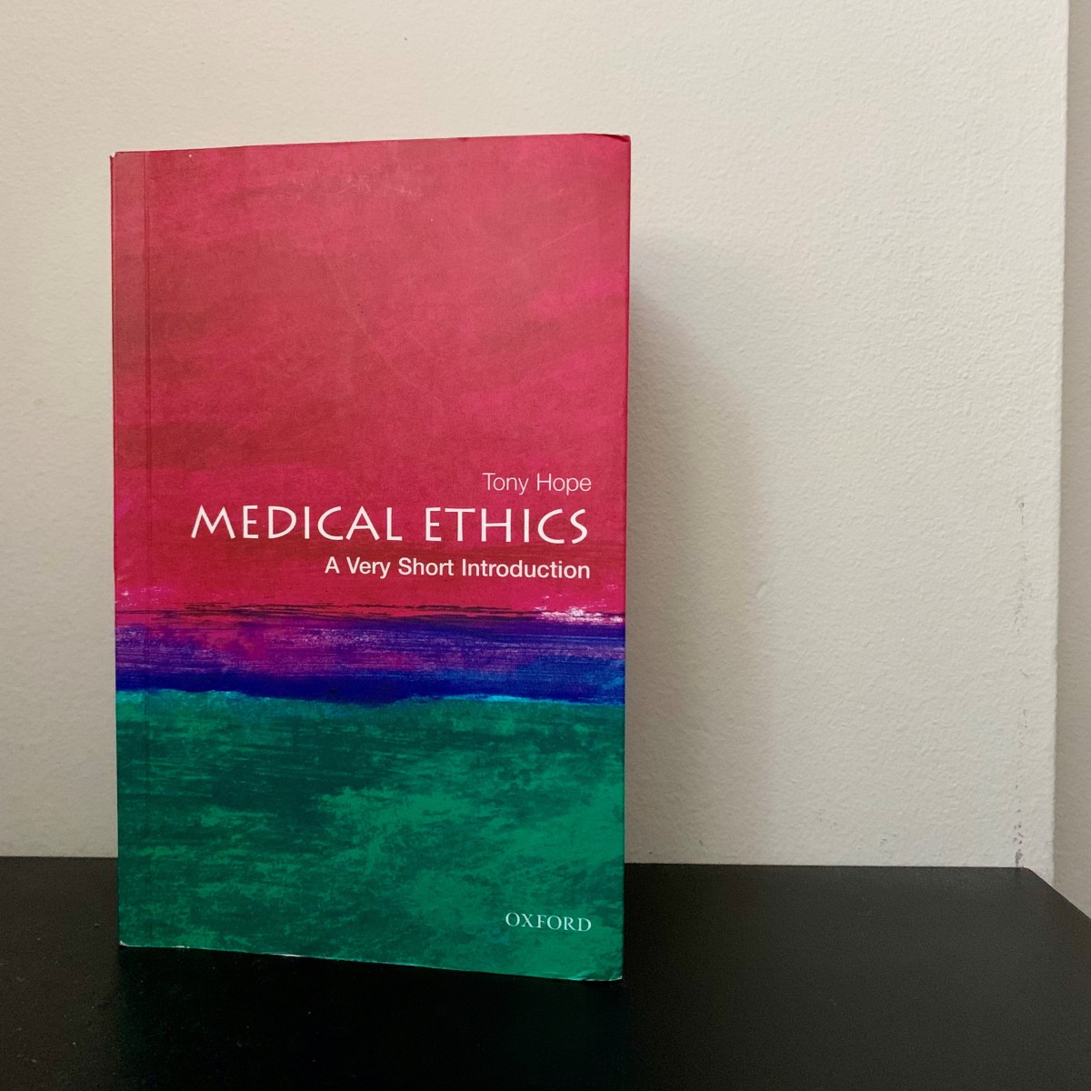 ‘Medical Ethics’ by Tony Hope
